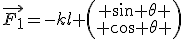 \vec{F_1}=-kl \left(\begin{array}{c} \sin \theta \\ \cos \theta \end{array}\right)