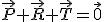 \vec{P}+\vec{R}+\vec{T}=\vec{0}