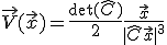 \vec{V}(\vec{x})=\frac{\det(\hat{C})}{2}\frac{\vec{x}}{|\hat{C}\vec{x}|^3}