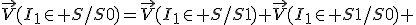 \vec{V}(I_1\in S/S0)=\vec{V}(I_1\in S/S1)+\vec{V}(I_1\in S1/S0) 