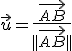\vec{u} = \frac{\vec{AB}}{||\vec{AB}||}