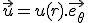 \vec{u} = u(r).\vec{e_{\theta}