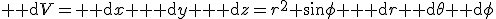 {\rm d}V={\rm d}x {\rm d}y {\rm d}z=r^2 \sin\phi {\rm d}r{\rm d}\theta{\rm d}\phi