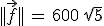 ||\vec{f}||\,=\,600\,sqrt{5}