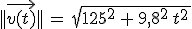 ||\vec{v(t)}||\,=\,sqrt{125^2\,+\,9,8^2\,t^2\,}