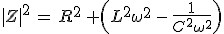|Z|^2\,=\,R^2\,+\left(L^2\omega^2\,-\,\frac{1}{C^2\omega^2}\right)