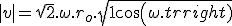 |v| = \sqrt{2}.\omega.r_o.\sqrt{1+cos(\omega.t)}