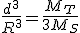  \frac{d^3}{R^3} = \frac{M_T}{3 M_S}