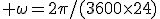  \omega=2\pi/(3600\times24)