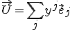  \vec U = \sum_j y^j \vec e_j 