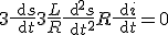  3\frac{{\rm d} s}{{\rm d} t}+ 3\frac L R \frac{{\rm d}^2 s}{{\rm d} t^2}+R\frac{{\rm d} i}{{\rm d} t} =0