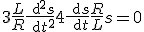  3\frac L R \frac{{\rm d}^2 s}{{\rm d} t^2}+ 4\frac{{\rm d} s}{{\rm d} t} +\frac R L s=0