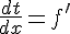  4$\frac {dt}{dx} = f'