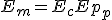  E_m = E_c + Ep_p 
