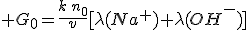  G_0=\frac{k\,n_0}{v}[\lambda(Na^+)+\lambda(OH^-)]