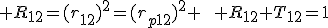  R_{12}=(r_{12})^2=(r_{p12})^2 \qquad R_{12}+T_{12}=1