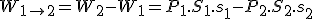  W_{1\rightarrow 2} = W_2-W_1 = P_1.S_1.s_1 - P_2.S_2.s_2