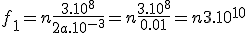  f_1 = n \frac{3.10^8}{2a.10^{-3}} = n\frac{3.10^8}{0.01} = n3.10^{10}