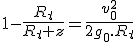 1-\frac{R_t}{R_t+z}=\frac{v_0^2}{2g_0.R_t}