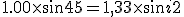 1.00\time \si 45 = 1,33 \time \si i2