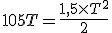 10 + 5T =\frac{1,5\times T^2}{2}
