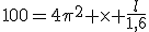 100=4\pi^2 \times \frac{l}{1,6}