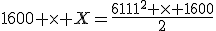 1600 \times X=\frac{{6.11}^2 \times 1600}{2}