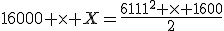 16000 \times X=\frac{{6.11}^2 \times 1600}{2}