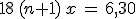18\,(n+1)\,x\,=\,6,30