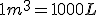 1m^3=1000L