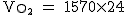 2$\rm~V_{O_2}~=~1570\times24