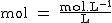 2$\rm~mol~=~\frac{mol.L^{-1}}{L}