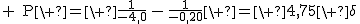 2$ \rm{P}\ =\ \frac{1}{-4,0}\,-\,\frac{1}{-0,20}\ =\ 4,75\ \delta
