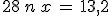 28\,n\,x\,=\,13,2
