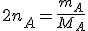2n_A=\frac{m_A}{M_A}