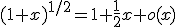 3$(1+x)^{1/2}=1+\fr12x+o(x)