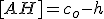 3$[AH]=c_o-h