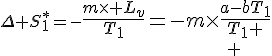 3$\Delta S^*_1=-{4$\fr{m\times L_v}{T_1}=-m\times\fr{a-bT_1}{T_1
 \\ 