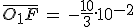 3$\bar{O_1F}\,=\,-\frac{10}{3}.10^{-2}