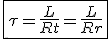 3$\fbox{\tau = \frac{L}{Rt} = \frac{L}{R + r}}