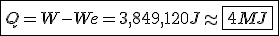 3$\fbox{Q=W-We=3,849,120J\approx\fbox{4MJ}}