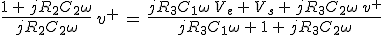 3$\frac{1\,+\,jR_2C_2\omega}{jR_2C_2\omega}\,v^+\,=\,\frac{jR_3C_1\omega\,V_e\,+\,V_s\,+\,jR_3C_2\omega\,v^+}{jR_3C_1\omega\,+\,1\,+\,jR_3C_2\omega}
