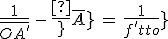 3$\frac{1}{\bar{OA^'}}\,-\,\frac{1}{\bar{OA}}\,=\,\frac{1}{f^'_{tot}}