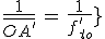 3$\frac{1}{\bar{OA^'}}\,=\,\frac{1}{f^'_{tot}}