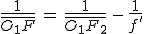 3$\frac{1}{\bar{O_1F}}\,=\,\frac{1}{\bar{O_1F_2}}\,-\,\frac{1}{f'}