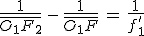 3$\frac{1}{\bar{O_1F_2}}\,-\,\frac{1}{\bar{O_1F}}\,=\,\frac{1}{f'_1}