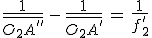 3$\frac{1}{\bar{O_2A^{''}}}\,-\,\frac{1}{\bar{O_2A^{'}}}\,=\,\frac{1}{f_2^'}