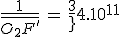 3$\frac{1}{\bar{O_2F^'}}\,=\,\frac{3}{4.10^{-1}}