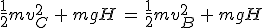 3$\frac{1}{2}mv_C^2\,+\,mgH\,=\,\frac{1}{2}mv_B^2\,+\,mgH