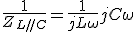 3$\frac{1}{Z_{L//C}} = \frac{1}{jL\omega}+jC\omega